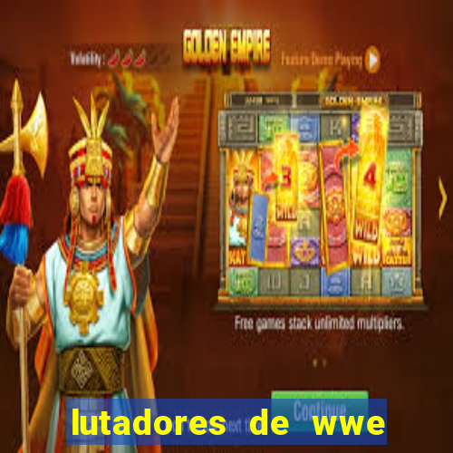 lutadores de wwe mais altos